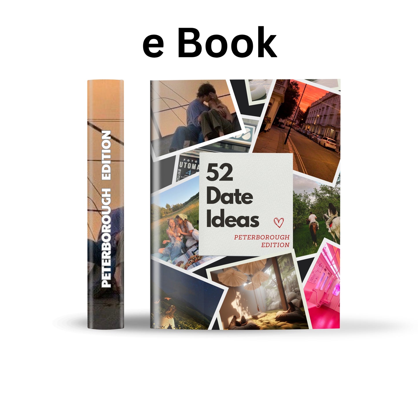 Peterborough Edition – 52 Date Ideas for Couples and Friends