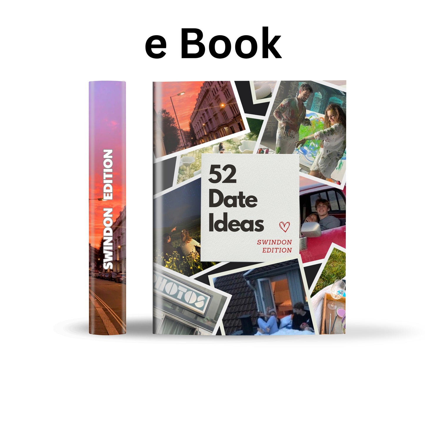 Swindon Edition – 52 Date Ideas for Couples and Friends