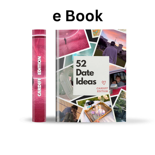 Cardiff Edition – 52 Date Ideas for Couples and Friends