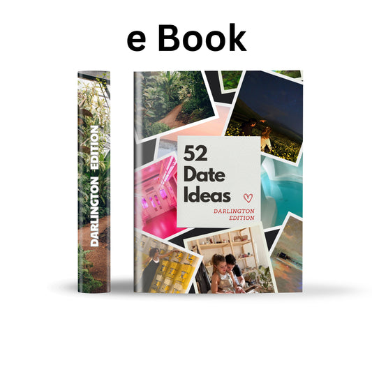 Darlington Edition – 52 Date Ideas for Couples and Friends