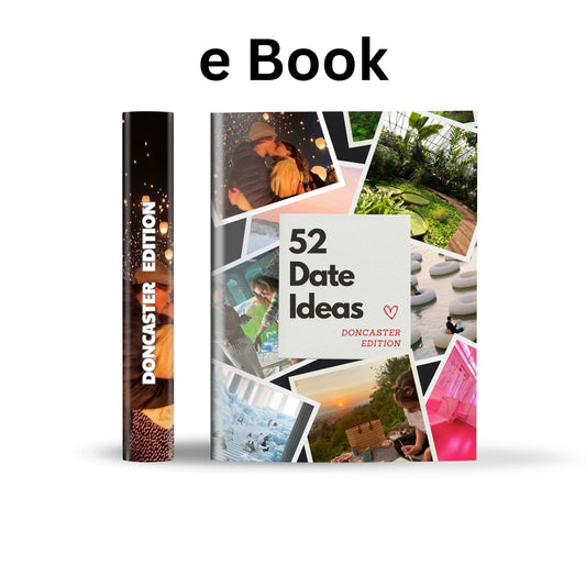 Doncaster Edition – 52 Date Ideas for Couples and Friends