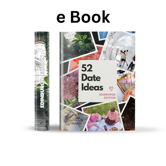 Edinburgh Edition – 52 Date Ideas for Couples and Friends