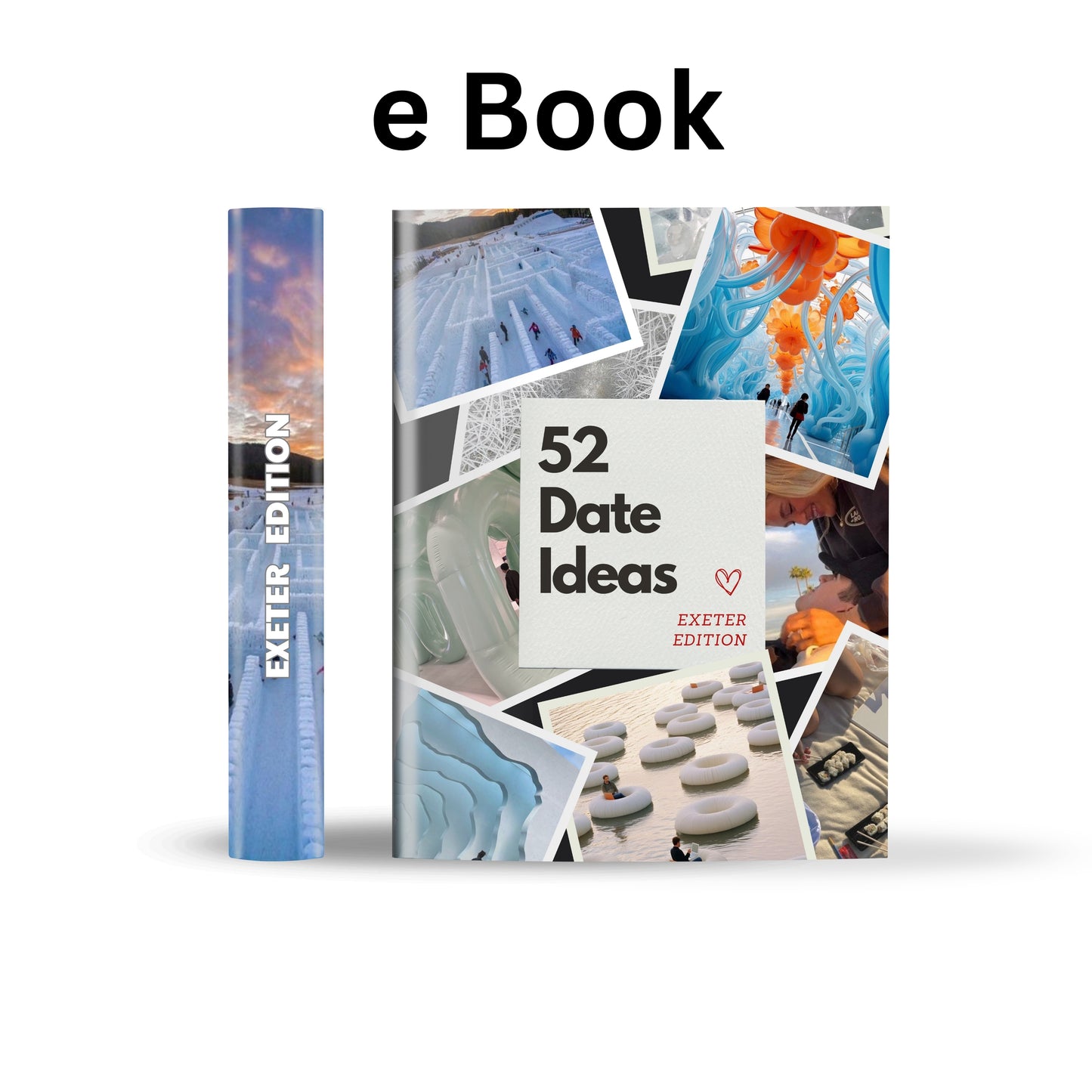 Exeter Edition – 52 Date Ideas for Couples and Friends