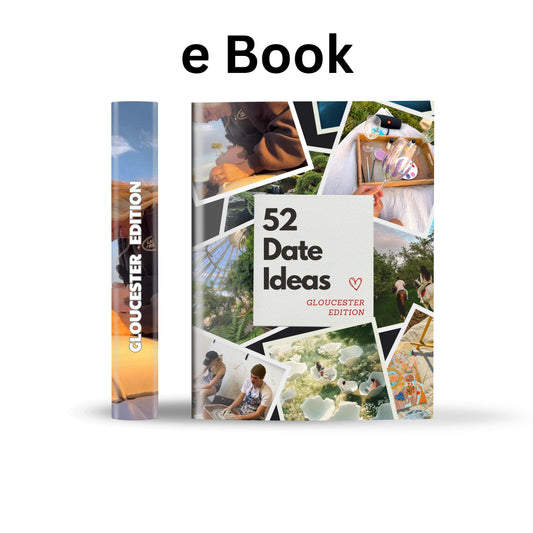 Gloucester Edition – 52 Date Ideas for Couples and Friends