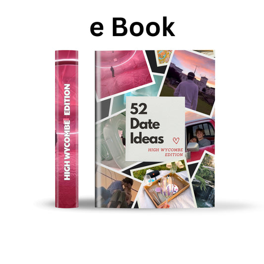 High Wycombe Edition – 52 Date Ideas for Couples and Friends