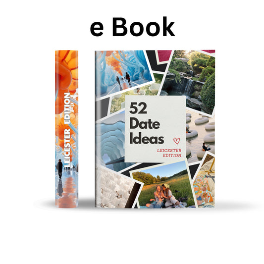 Leicester Edition – 52 Date Ideas for Couples and Friends
