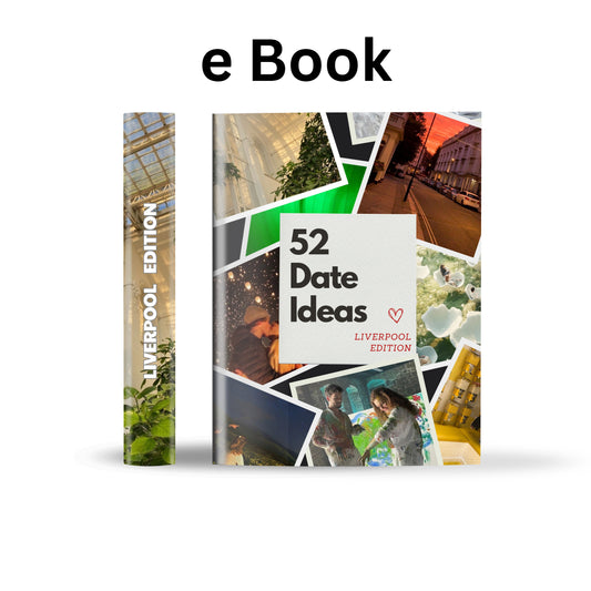 Liverpool Edition – 52 Date Ideas for Couples and Friends