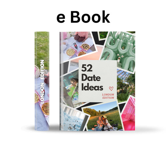 London Edition – 52 Date Ideas for Couples and Friends