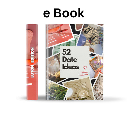 Luton Edition – 52 Date Ideas for Couples and Friends
