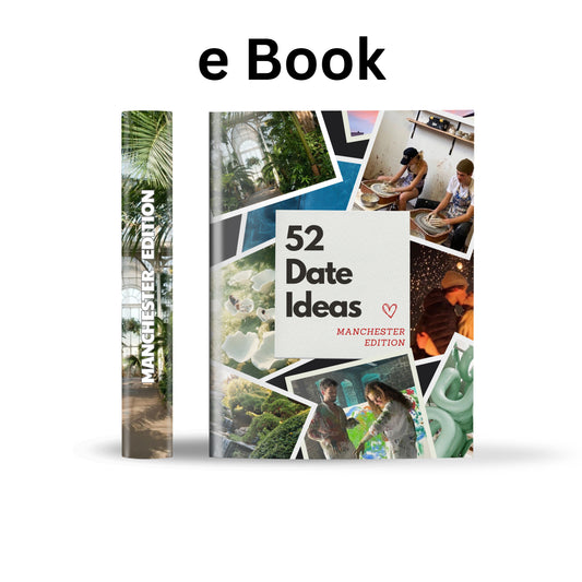 Manchester Edition – 52 Date Ideas for Couples and Friends