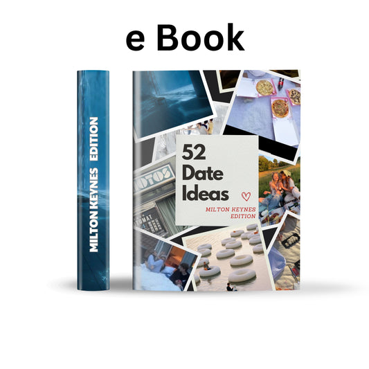 Milton Keynes Edition – 52 Date Ideas for Couples and Friends