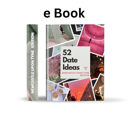 Newcastle upon Tyne Edition – 52 Date Ideas for Couples and Friends