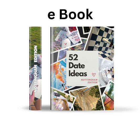 Nottingham Edition – 52 Date Ideas for Couples and Friends