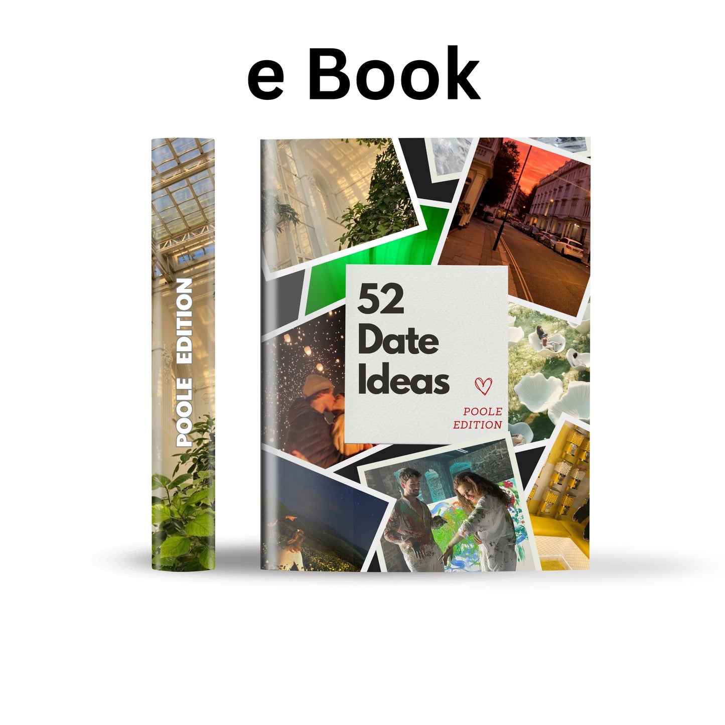 Poole Edition – 52 Date Ideas for Couples and Friends