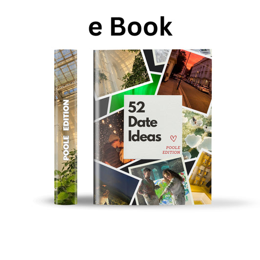 Poole Edition – 52 Date Ideas for Couples and Friends