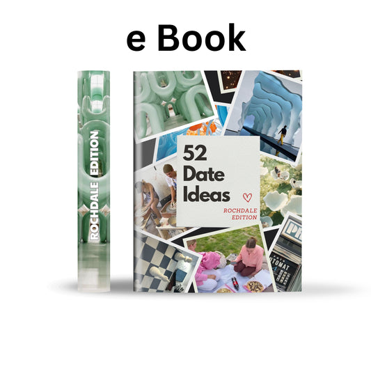 Rochdale Edition – 52 Date Ideas for Couples and Friends
