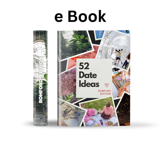 Romford Edition – 52 Date Ideas for Couples and Friends