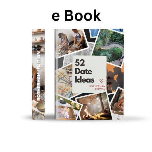 Rotherham Edition – 52 Date Ideas for Couples and Friends