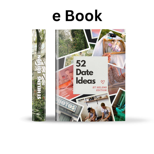 St Helens Edition – 52 Date Ideas for Couples and Friends