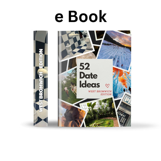 West Bromwich Edition – 52 Date Ideas for Couples and Friends